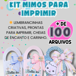 Kit Lembrancinhas  completo com 100 arquivos